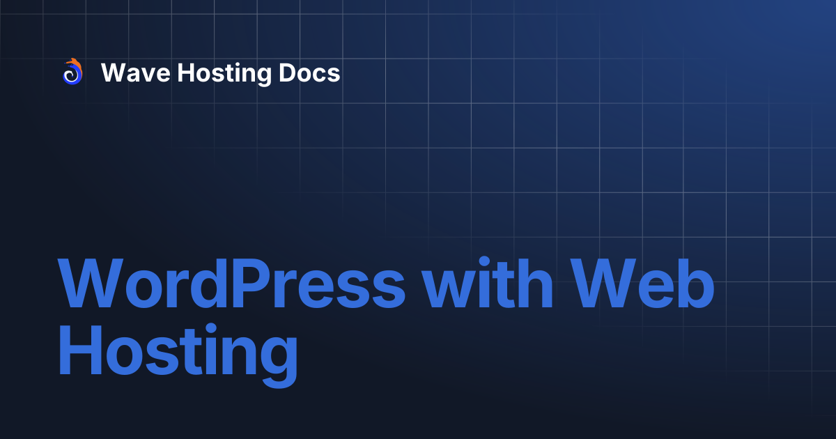 WordPress with Web Hosting | Wave Hosting Docs
